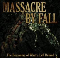 Massacre By Fall : The Beginning of What's Left Behind